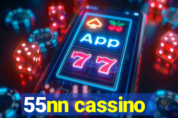 55nn cassino